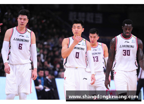 辽宁CBA球员阵容：探寻胜利之路